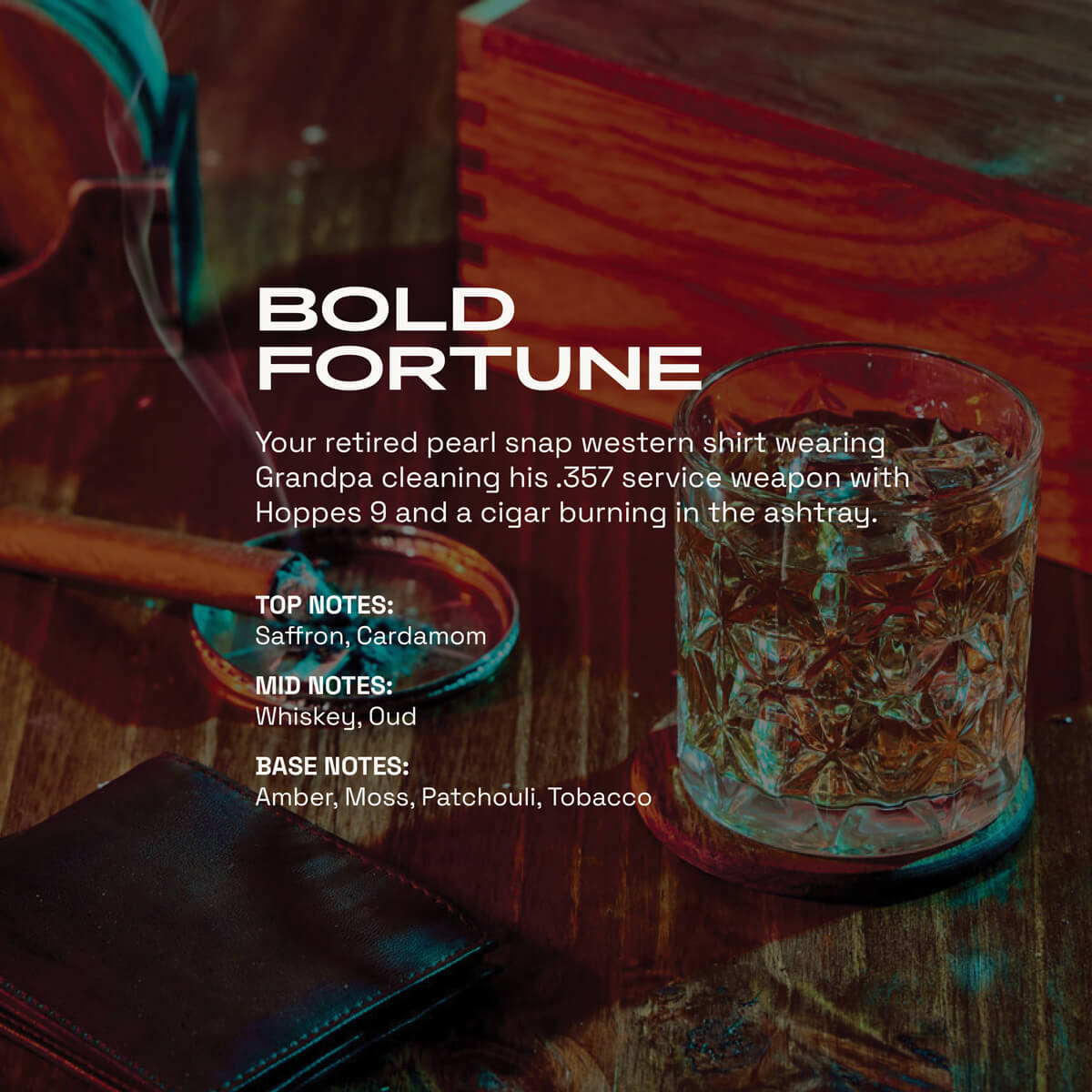 Bold Fortune fragrance graphic showing a leather wallet, cigar resting in an ashtray, whiskey glass, and wooden box on a dark wood table. Text describes the scent as a rugged, smoky blend with notes of saffron, cardamom, whiskey, oud, amber, moss, patchouli, and tobacco.